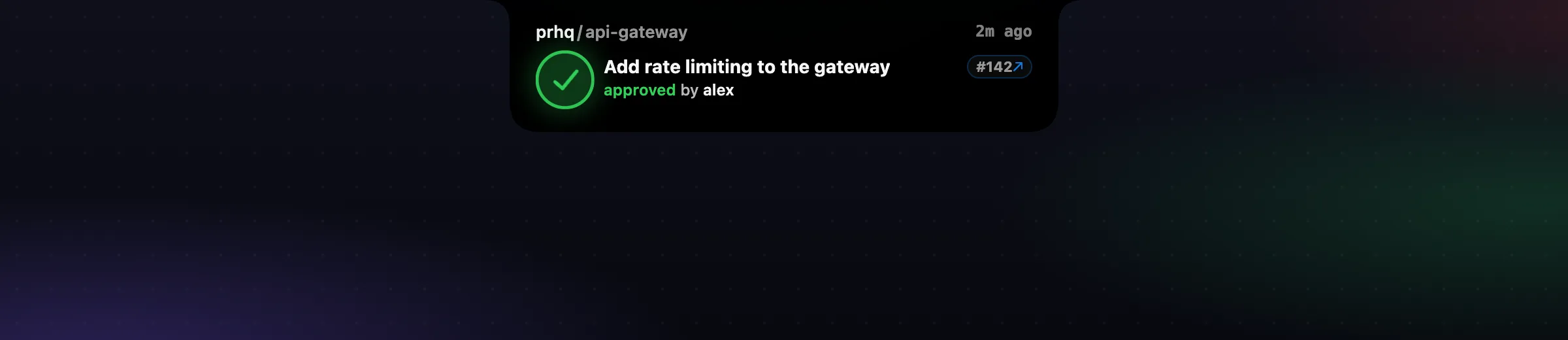 An approved review in the PRHQ notch panel